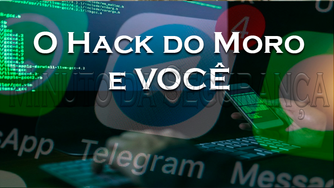 Montagem sobre a invasão do celular de Sérgio Moro, com referências ao WhatsApp e ao Telegram